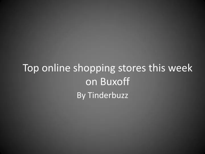 top online shopping stores this week on buxoff