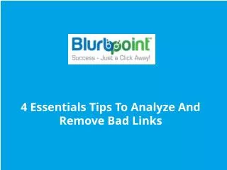 4 Essentials Tips To Analyze And Remove Bad Links