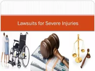 Lawsuits for Severe Injuries