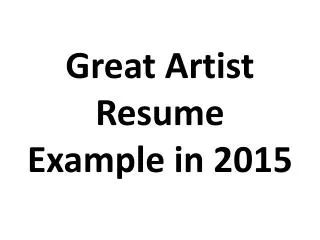 Great Artist Resume Example in 2015