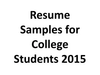 Resume Samples for College Students 2015