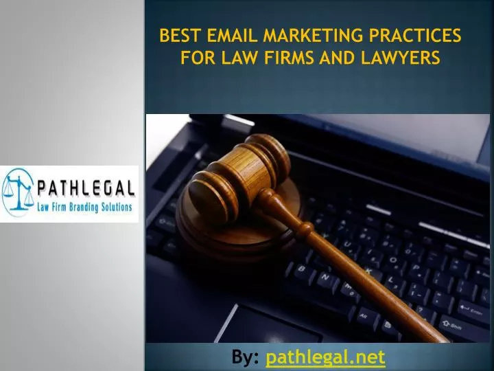 best email marketing practices for law firms and lawyers