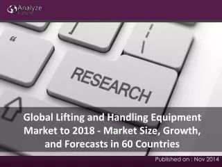 Latest Report on Lifting and Handling Equipment Markets Size