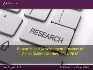 Research and Development Prospect of China Dialysis Market,