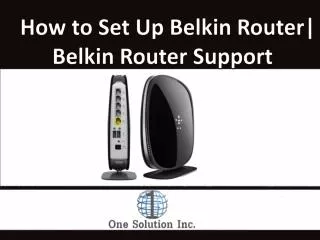 How to Set Up Belkin Router-Belkin Router Support