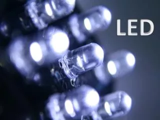 LED - The Efficient Light