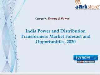 Aarkstore - India Power and Distribution Transformers Market