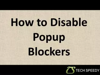 How To Disable Popup Blockers