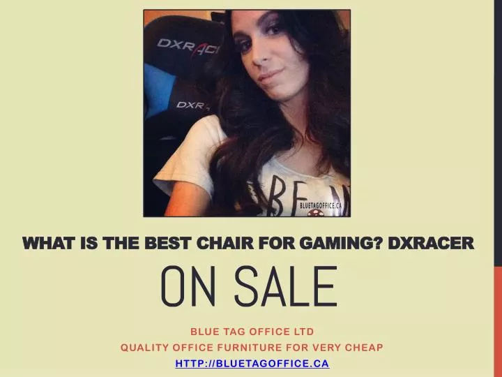 what is the best chair for gaming dxracer on sale