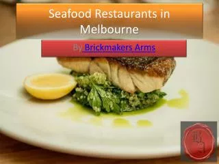 Seafood Restaurants in Melbourne