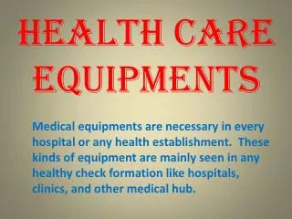 Health Care Equipments