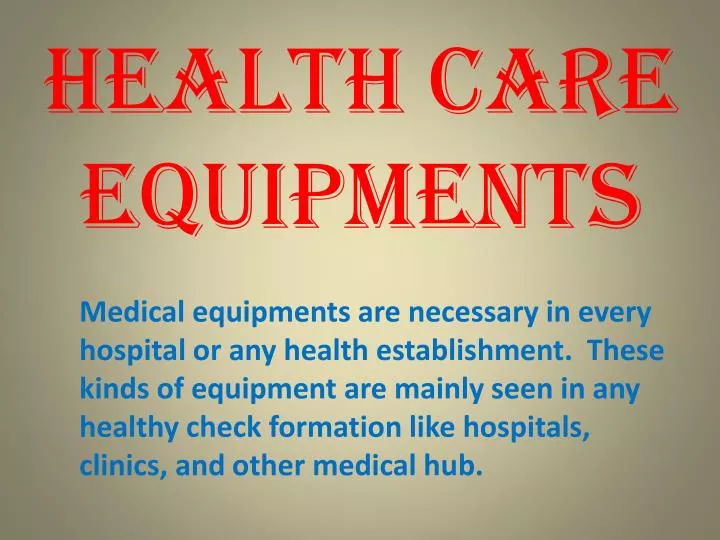 health care equipments