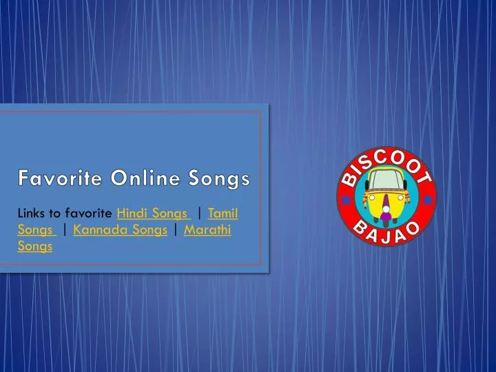 favorite online songs