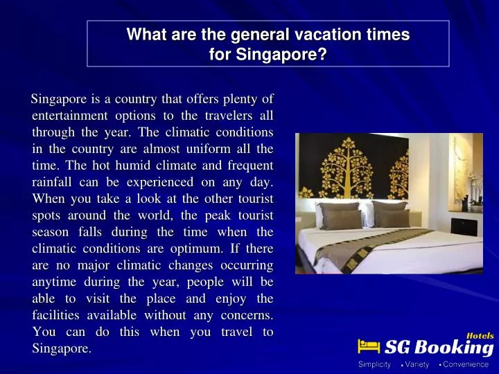 what are the general vacation times for singapore
