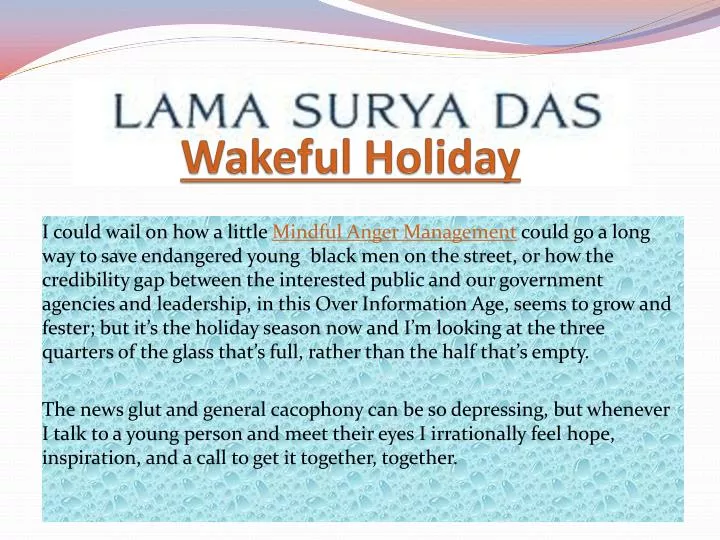 wakeful holiday