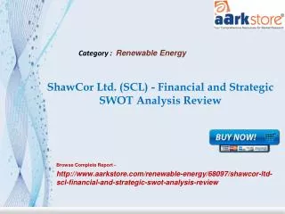 Aarkstore - ShawCor Ltd. (SCL) - Financial and Strategic SWO