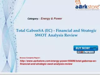Aarkstore - Total GabonSA (EC) - Financial and Strategic SWO