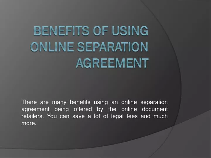 benefits of using online separation agreement
