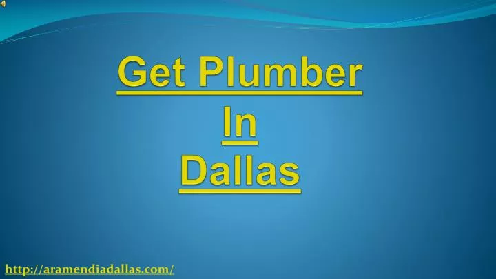 get plumber in dallas