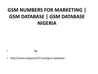 GSM NUMBERS FOR MARKETING | GSM DATABASE | GSM DATABASE NIGE