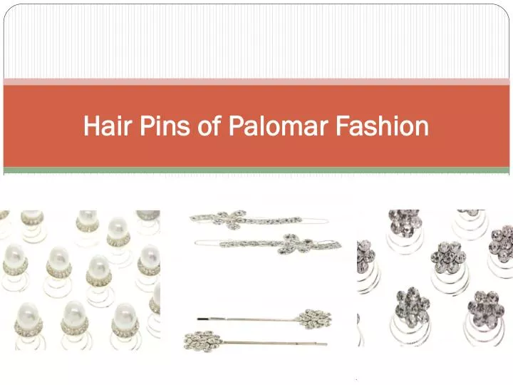 hair pins of palomar fashion