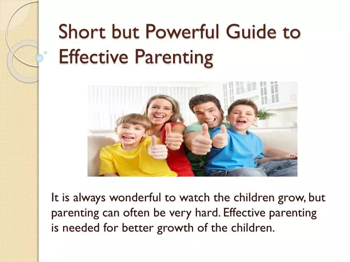 short but powerful guide to effective parenting