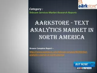 Aarkstore - Text Analytics Market in North America