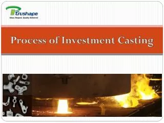 Process of Investment Casting
