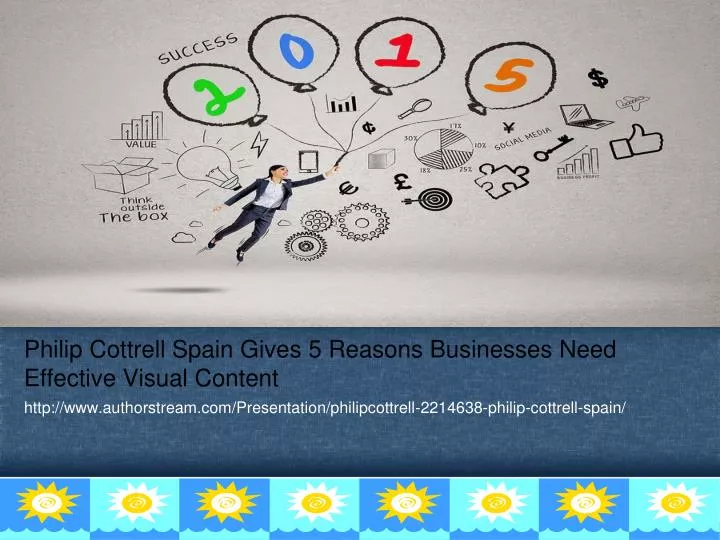 philip cottrell spain gives 5 reasons businesses need effective visual content