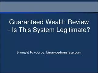 Guaranteed Wealth Review - Is This System Legitimate