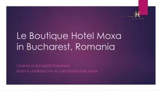 Le Boutique Hotel Moxa