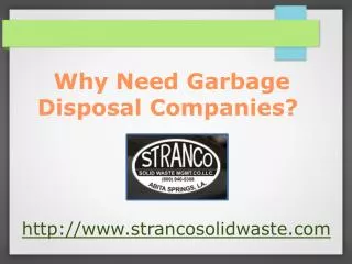 why need garbage disposal companies?