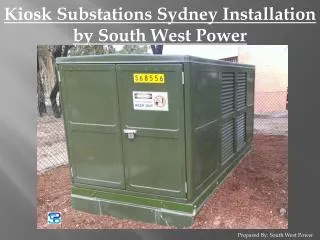 Kiosk Substations Sydney Installation by South West Power