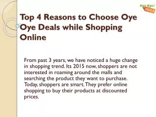 Top 4 Reasons to Choose Oye Oye Deals while Shopping Online