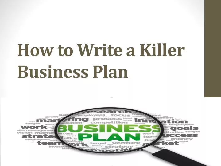 how to write a killer business plan