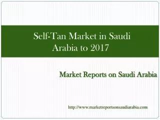 Self-Tan Market in Saudi Arabia to 2017