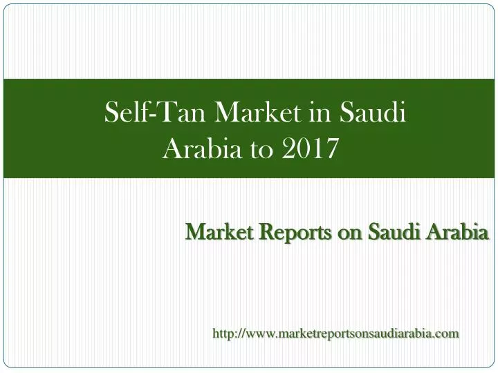 self tan market in saudi arabia to 2017