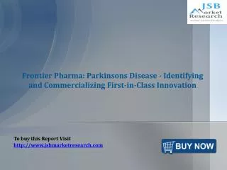 JSB Market Research: Frontier Pharma: Parkinsons Disease