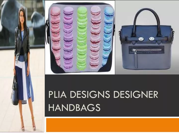 plia designs designer handbags