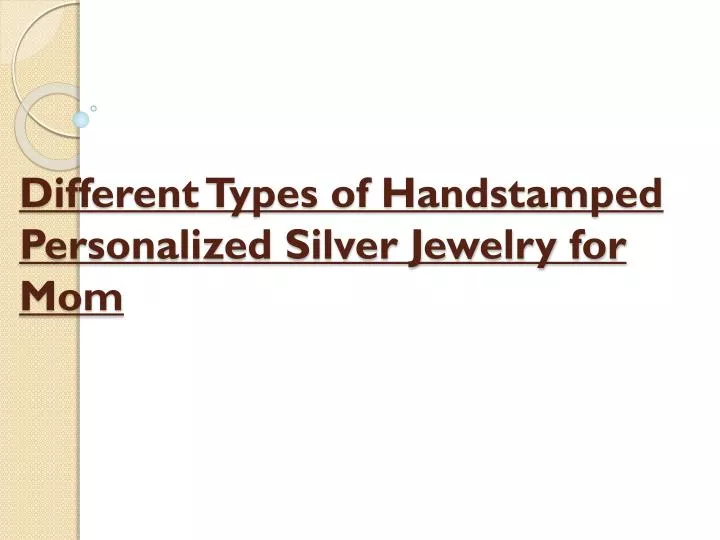 different types of handstamped personalized silver jewelry for mom
