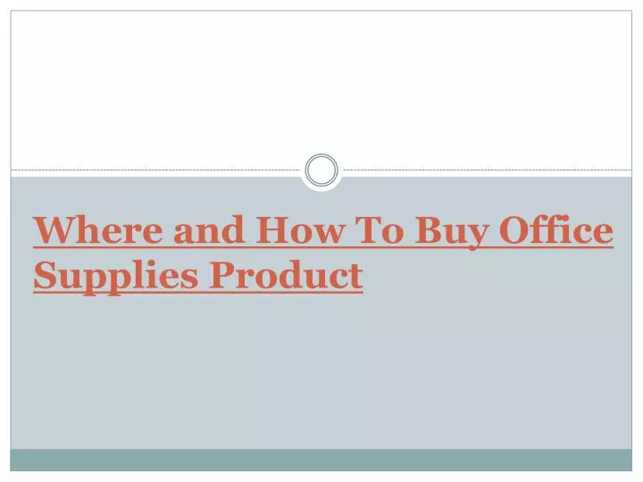 where and how to buy office supplies product