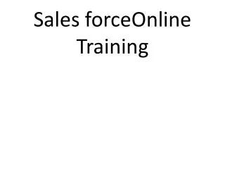 Sales force Online Training Online Sales force