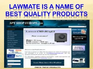 Law mate is a name of best quality products