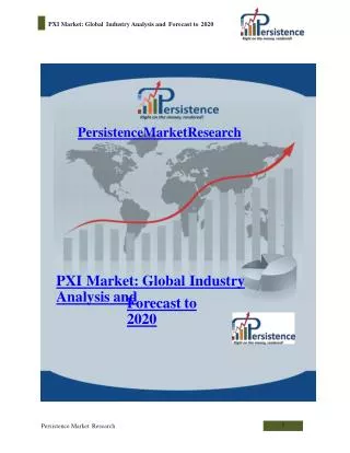 PXI Market: Global Industry Analysis and Forecast to 2020
