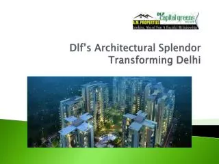 Dlf’s Architectural Splendor Transforming Delhi