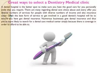 Great ways to select a Dentistry Medical clinic