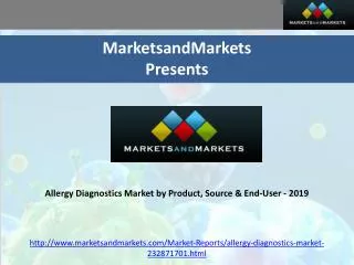 Allergy Diagnostics Market by Product, Source & End-User - 2