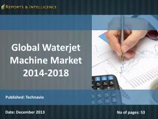 Global Waterjet Machine Market 2014-2018