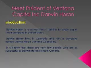 Meet Prsident of Ventana Capital Inc Darwin Horan