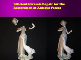 Efficient Ceramic Repair for the Restoration of Antique Piec